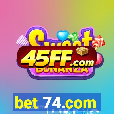 bet 74.com